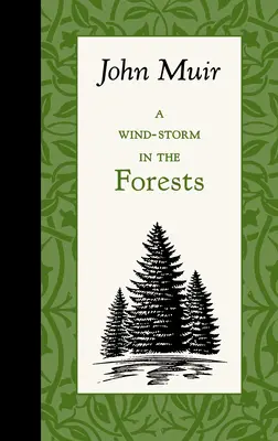 Una tormenta de viento en los bosques - A Wind-Storm in the Forests