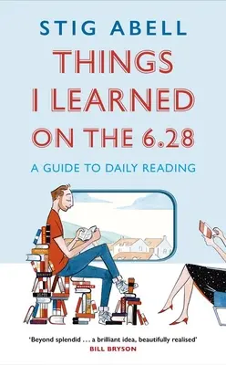 Cosas que aprendí el 6.28 - Guía de lectura diaria - Things I Learned on the 6.28 - A Guide to Daily Reading