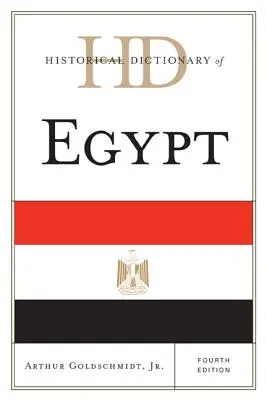 Diccionario histórico de Egipto, cuarta edición - Historical Dictionary of Egypt, Fourth Edition