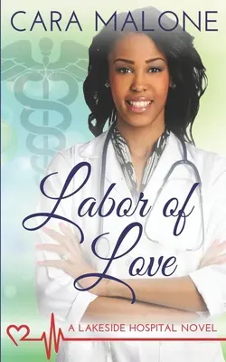 Labor of Love: Una novela del hospital Lakeside - Labor of Love: A Lakeside Hospital Novel