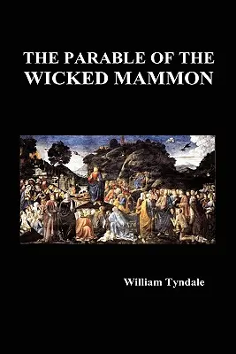 La parábola del malvado Mammon (Hardback) - The Parable of the Wicked Mammon (Hardback)