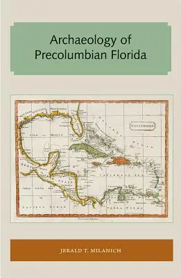 Arqueología de la Florida precolombina - Archaeology of Precolumbian Florida