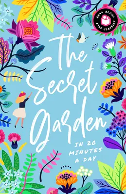 El jardín secreto en 20 minutos al día: Un libro para leer conmigo con preguntas para debatir, definiciones y mucho más. - The Secret Garden in 20 Minutes a Day: A Read-With-Me Book with Discussion Questions, Definitions, and More!