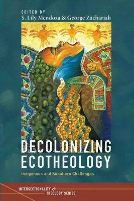 Ecoteología descolonizadora - Decolonizing Ecotheology