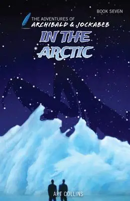 En el Ártico (Aventuras de Archibald y Jockabeb) - In the Arctic (Adventures of Archibald and Jockabeb)