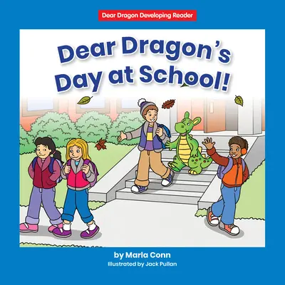 El día de la escuela, ¡Querido dragón! Nivel a - Dear Dragon's Day at School!: Level a