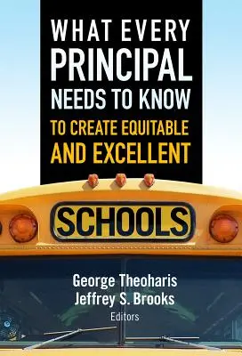 Lo que todo director debe saber para crear escuelas equitativas y excelentes - What Every Principal Needs to Know to Create Equitable and Excellent Schools