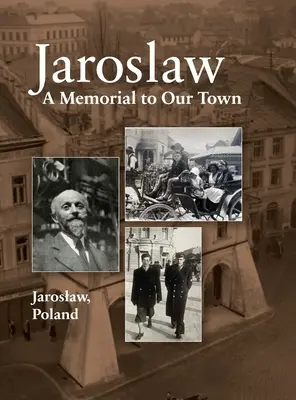 Jaroslaw Book: un monumento a nuestra ciudad - Jaroslaw Book: a Memorial to Our Town