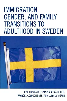 Inmigración, género y transiciones familiares a la edad adulta en Suecia - Immigration, Gender, and Family Transitions to Adulthood in Sweden