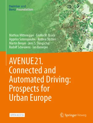 Avenue21. Conducción conectada y automatizada: Perspectivas para la Europa urbana - Avenue21. Connected and Automated Driving: Prospects for Urban Europe