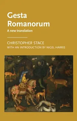 Gesta Romanorum: Una nueva traducción - Gesta Romanorum: A New Translation