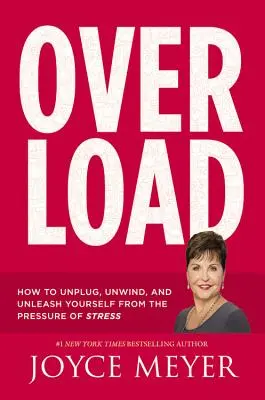 Sobrecarga: Cómo desconectarse, relajarse y liberarse de la presión del estrés - Overload: How to Unplug, Unwind, and Unleash Yourself from the Pressure of Stress