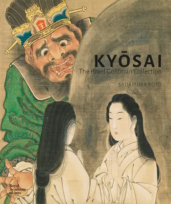 Kyosai: Colección Israel Goldman - Kyosai: The Israel Goldman Collection