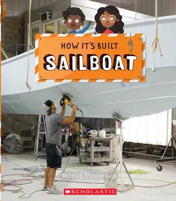 Velero (Cómo se construye) - Sailboat (How It's Built)