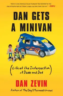 Dan se compra un monovolumen: (La vida en la intersección de tío y papá) - Dan Gets a Minivan: (Life at the Intersection of Dude and Dad)