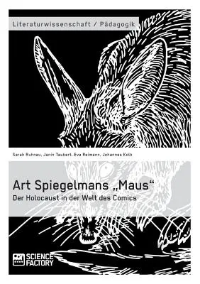 Art Spiegelmans Maus. El Holocausto en el mundo del cómic». - Art Spiegelmans Maus. Der Holocaust in der Welt des Comics