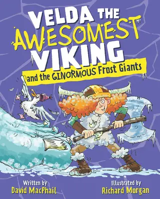 Velda, la vikinga más asombrosa y los gigantes de hielo - Velda the Awesomest Viking and the Ginormous Frost Giants