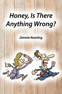 Cariño, ¿Pasa Algo? - Honey, Is There Anything Wrong?