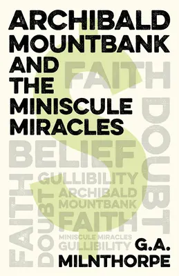 Archibald Mountbank y los milagros minúsculos - Archibald Mountbank and the Miniscule Miracles