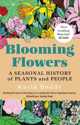 Flores en flor: Una historia estacional de plantas y personas - Blooming Flowers: A Seasonal History of Plants and People