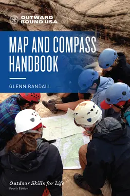 Manual de mapas y brújulas Outward Bound - Outward Bound Map and Compass Handbook