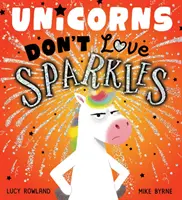 Los unicornios no adoran los destellos (PB) - Unicorns Don't Love Sparkles (PB)