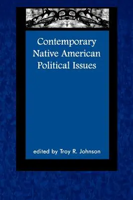 Cuestiones políticas contemporáneas de los nativos americanos - Contemporary Native American Political Issues