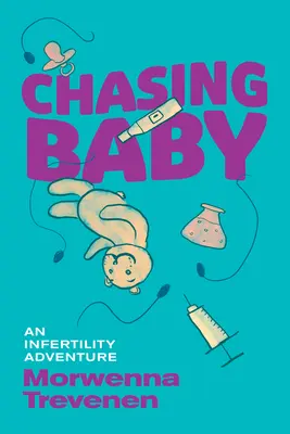 Persiguiendo al bebé: Una aventura sobre la infertilidad - Chasing Baby: An Infertility Adventure