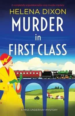 Asesinato en primera clase: Asesinato en el club de campo: Una novela de misterio histórica apasionante - Murder in First Class: A completely unputdownable cozy murder mystery