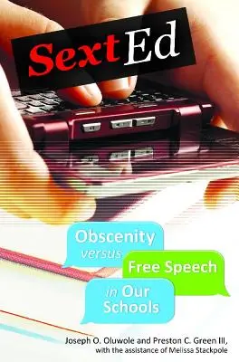 Sext Ed: La obscenidad frente a la libertad de expresión en nuestras escuelas - Sext Ed: Obscenity Versus Free Speech in Our Schools
