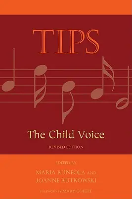Consejos: La voz del niño, 2ª edición - Tips: The Child Voice, 2nd Edition