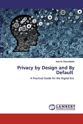 Privacidad por diseño y por defecto - Privacy by Design and By Default
