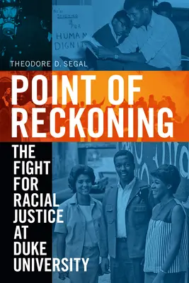 Point of Reckoning: La lucha por la justicia racial en la Universidad de Duke - Point of Reckoning: The Fight for Racial Justice at Duke University