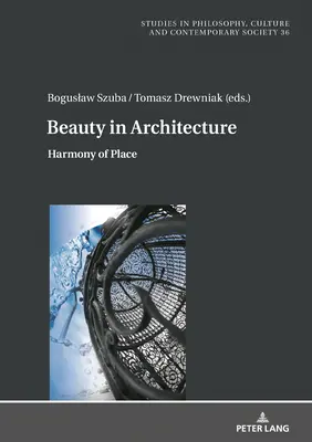 La belleza en la arquitectura: La armonía del lugar - Beauty in Architecture: Harmony of Place