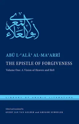 La Epístola del Perdón: Volumen Uno: Una visión del Cielo y del Infierno - The Epistle of Forgiveness: Volume One: A Vision of Heaven and Hell