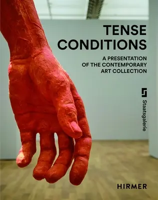 Condiciones tensas: Presentación de la Colección de Arte Contemporáneo - Tense Conditions: A Presentation of the Contemporary Art Collection