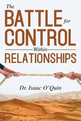 La batalla por el control en las relaciones de pareja - The Battle for Control Within Relationships
