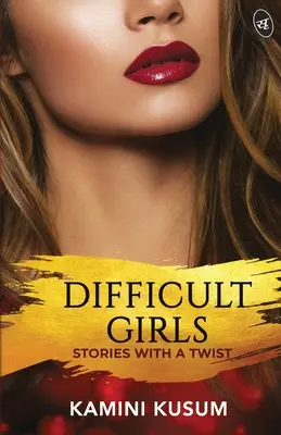 Chicas difíciles - Difficult Girls