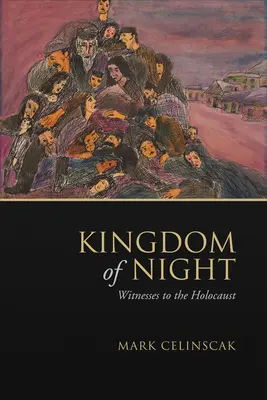 El Reino de la Noche Testigos del Holocausto - Kingdom of Night: Witnesses to the Holocaust