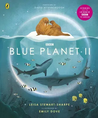 Planeta Azul II - Para los jóvenes amantes de la vida salvaje inspirados en la serie de David Attenborough - Blue Planet II - For young wildlife-lovers inspired by David Attenborough's series