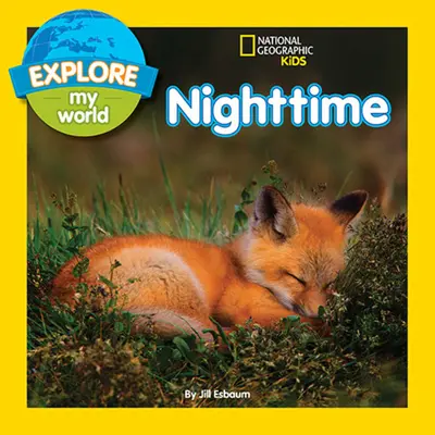 Explora mi mundo La noche - Explore My World: Nighttime