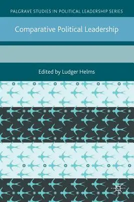 Liderazgo político comparado - Comparative Political Leadership
