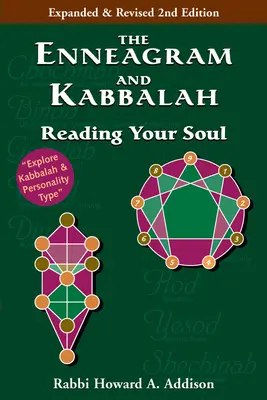 El Eneagrama y la Cábala (2ª Edición): Leyendo tu alma - The Enneagram and Kabbalah (2nd Edition): Reading Your Soul