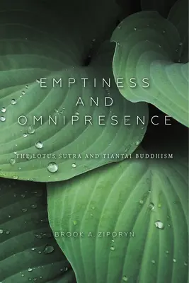 Vacío y omnipresencia: Una introducción esencial al Budismo Tiantai - Emptiness and Omnipresence: An Essential Introduction to Tiantai Buddhism