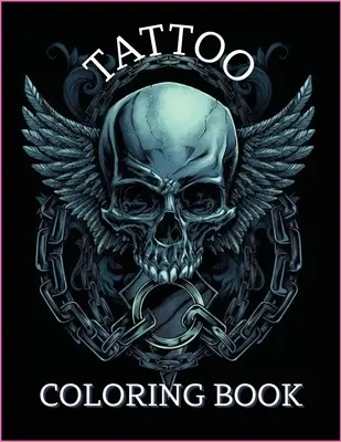 Libro de Tatuajes para Colorear: Para hombres y mujeres Relájate con estos hermosos diseños de tatuajes como pistolas, calaveras de azúcar, rosas, ángeles y más. - Tattoo Coloring Book: For Men and Women Relax with this Beautiful Tattoo Designs Such As Guns Sugar Skulls, Roses, Angels and More