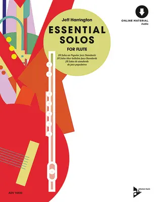 Essential Solos for Flute: 28 Solos on Popular Jazz Standards, Libro y Audio Online - Essential Solos for Flute: 28 Solos on Popular Jazz Standards, Book & Online Audio