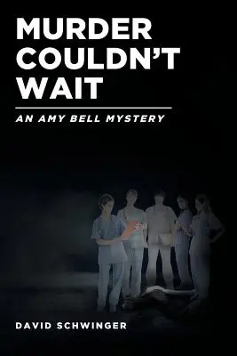 El asesinato no puede esperar: Un misterio de Amy Bell - Murder Couldn't Wait: An Amy Bell Mystery