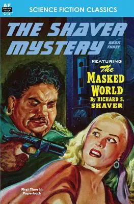 El Misterio de Shaver, Libro Tres - Shaver Mystery, The, Book Three