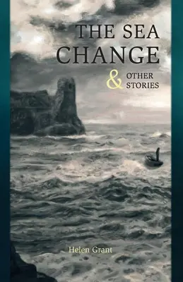 El cambio de mar: y otras historias - The Sea Change: & Other Stories