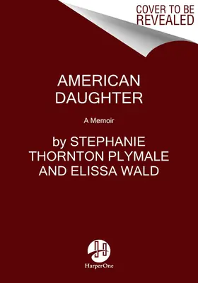 Hija americana: A Memoir - American Daughter: A Memoir